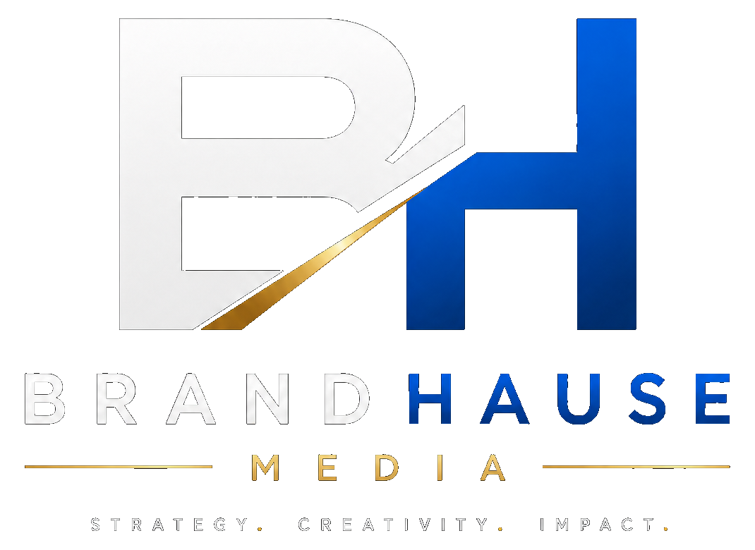 Brand Hause Media — Strategy. Creativity. Impact.